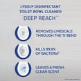 thumbnail image 5 of Lysol Bathroom Cleaning- Toilet Bowl Cleaner, Deep Reach, Removes Limescale, 710 mL, 5 of 5