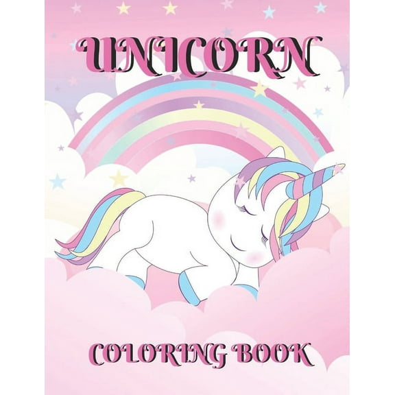 Unicorn Coloring Book : Travelling Unicorn Coloring Book For Kids - Mindfulness Unicorn Coloring Book - Unique Coloring Book For kids. (Paperback)