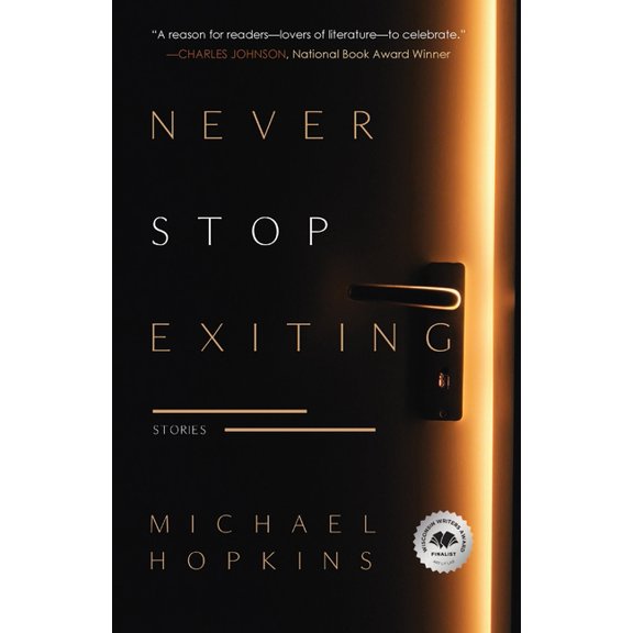 Never Stop Exiting: Stories, (Paperback)
