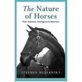 thumbnail image 1 of Pre-Owned The Nature of Horses : Their Evolution@@ Intelligence and Behaviour (Paperback) 0753801124 9780753801123, 1 of 1