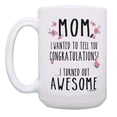 thumbnail image 2 of ThisWear Funny Mom Coffee Mug Congratulations Mom Presents Mom Gag Gifts 15oz Coffee Mug, 2 of 4
