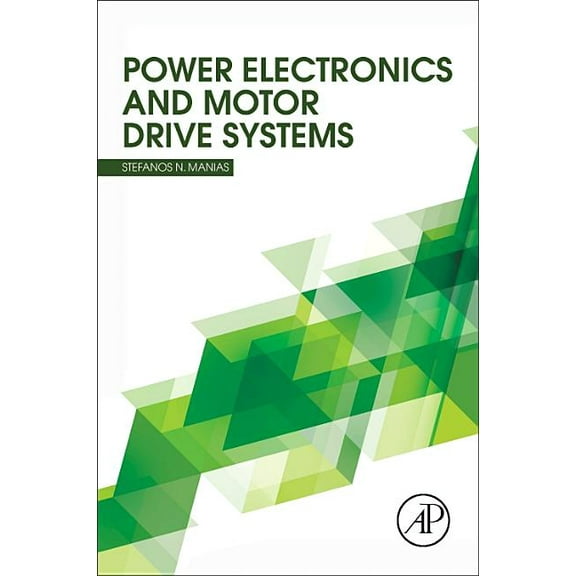 Power Electronics and Motor Drive Systems, (Paperback)