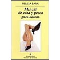 thumbnail image 1 of MANUAL DE CAZA Y PESCA PARA CHICAS ANAGRAMA MELISSA BANK, 1 of 2