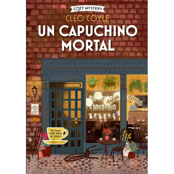 Un capuchino mortal / A Deadly Cappuccino : Coffee Lovers Club