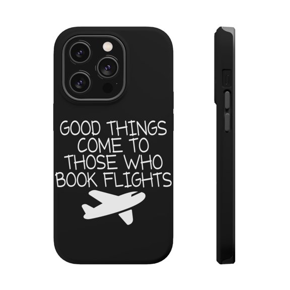 DistinctInk MagSafe Tough Case for Apple iPhone 15 Pro (6.1" Screen) - Good Things Come to Those Who Book Flights - Tempered Glass Back