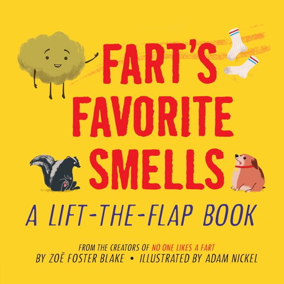 Fart's Favorite Smells: A Lift-The-Flap Book (Board Book)