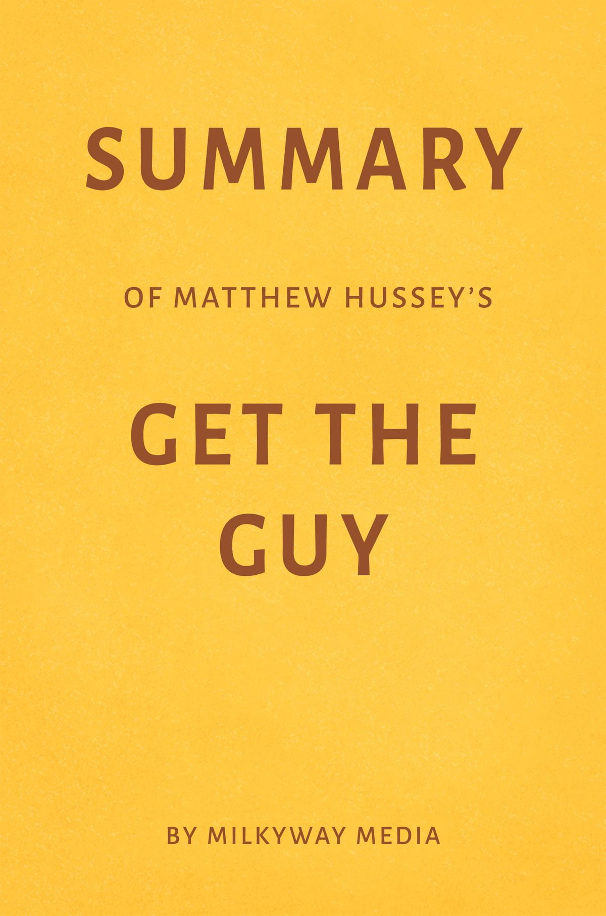 Get the Guy by Matthew Hussey Get the Guy by Matthew Hussey