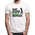 thumbnail image 3 of GotPrint Unisex Eat Sleep Golf Repeat Shirt | Funny Golfing, Golfer Graphic for Women, Men T-Shirt | Sport Causal Novelty Tee, 3 of 7