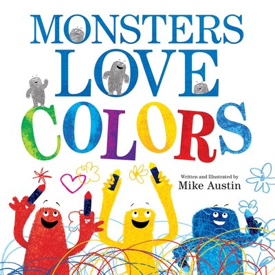 Pre-Owned Monsters Love Colors (Hardcover) 006212594X 9780062125941