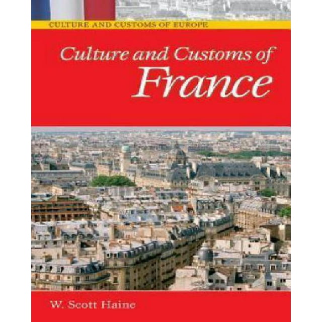 Culture et Coutumes de la France par Haine, W. Scott