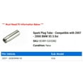 thumbnail image 2 of Spark Plug Tube - Compatible with 2007 - 2008 BMW X5 3.0si, 2 of 2