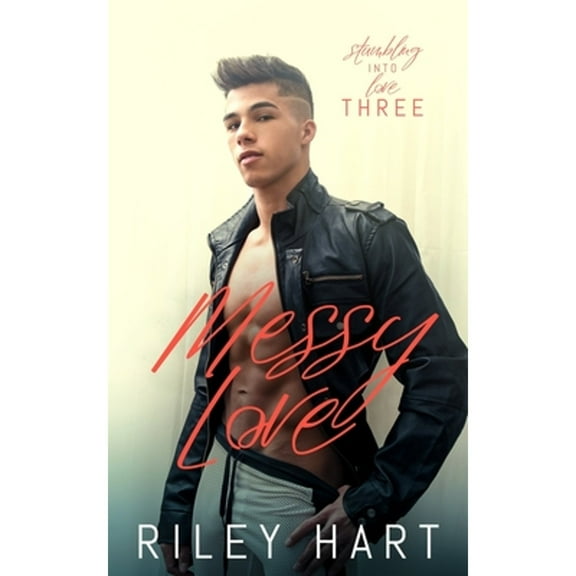 Messy Love (Paperback) by Riley Hart