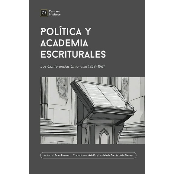 Biblioteca de FilosofÃ­a Cristiana PolÃ­tica y Academia Escriturales: Las Conferencias Unionville 1959-1961, Book 2, (Paperback)