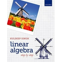 Linear Algebra: Step by Step, (Paperback)