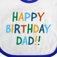 thumbnail image 4 of Inktastic Happy Birthday Dad Boys or Girls Baby Bib, 4 of 4