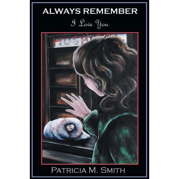 Always Remember: I Love You (Paperback)