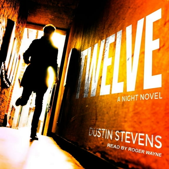 Twelve: A Night Novel (Audiobook)