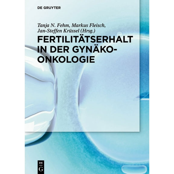 Fertilitätserhalt in der Gynäkoonkologie, (Hardcover)