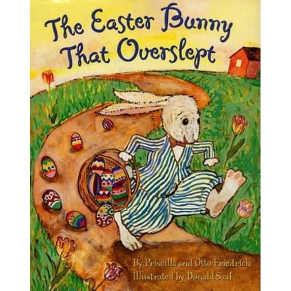 Pre-Owned The Easter Bunny That Overslept: An Easter and Springtime Book for Kids (Hardcover) 0060296453 9780060296452
