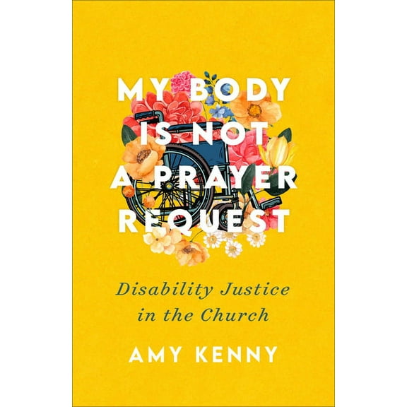 My Body Is Not a Prayer Request, (Hardcover)