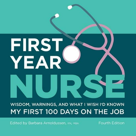 UPC: 9781506229195 | First Year Nurse: Wisdom  Warnings  and What I Wish I d Known My First 100 Days on the Job (Paperback)