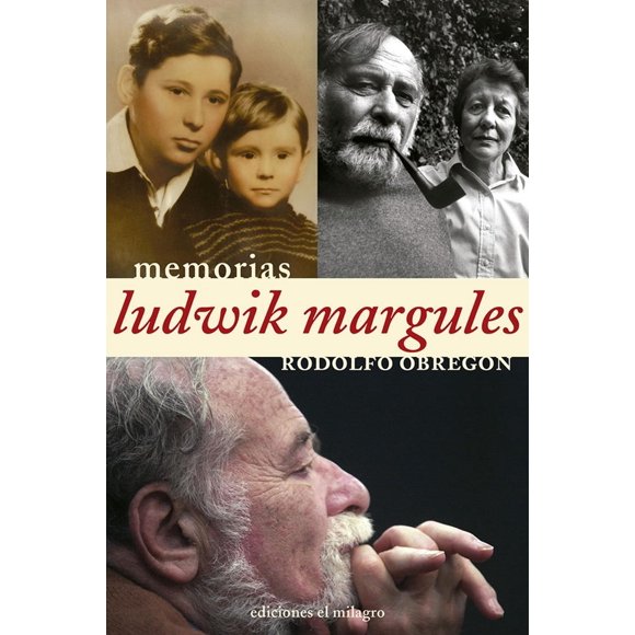 Libro Ludwik Margules Tapa Blanda, Autor Rodolfo Obregon, Editorial Ediciones El Milagro