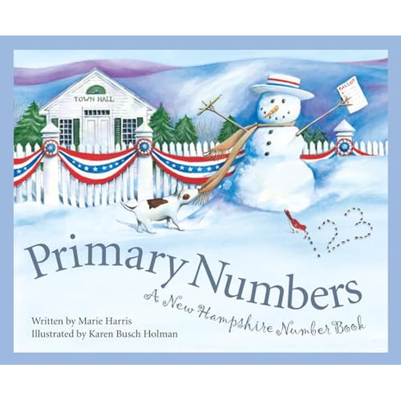 Pre-Owned Primary Numbers: A New Hampshire Number Book (Count Your Way Across the USA), 9781585361922, 1585361925, Hardcover, First Edition edition