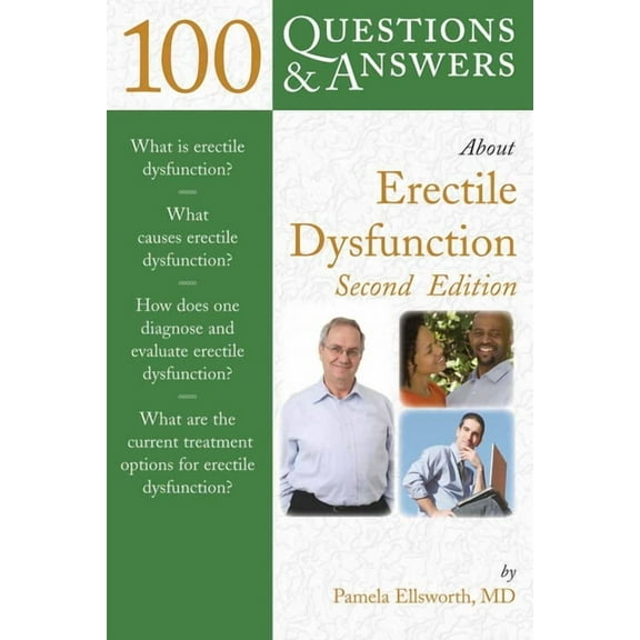 100 Questions & Answers about 100 Q&as about Erectile Dysfunction 2e, (Paperback)