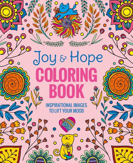 Thunder Bay Press Joy & Hope Coloring Book : Inspirational Images to Lift Your Mood (Paperback)
