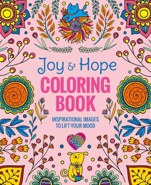 Thunder Bay Press Joy & Hope Coloring Book : Inspirational Images to Lift Your Mood (Paperback)