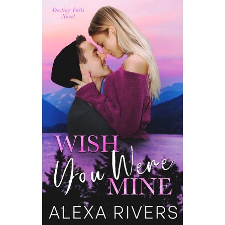 Wish You Were Mine, (Paperback)