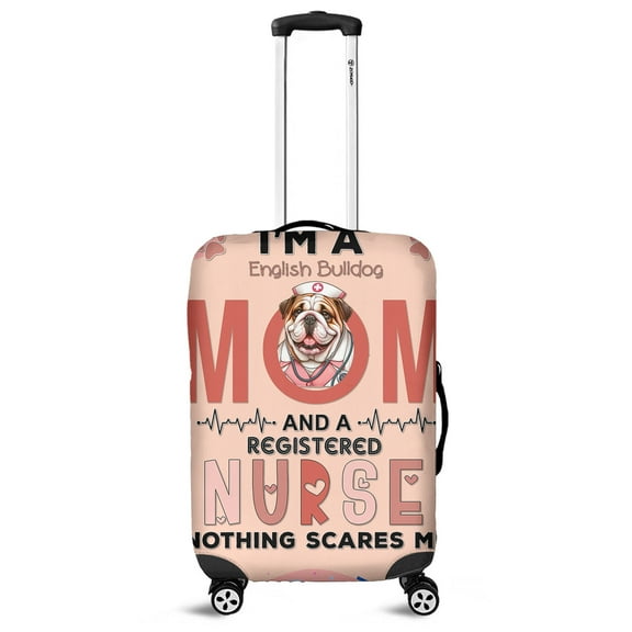 I'm a Bulldog Mom and a Registered Nurse Nothing Scares Me Travel Luggage Cover Dog Lover Gifts Idea Suitcase Dust Protective Decor - 00002