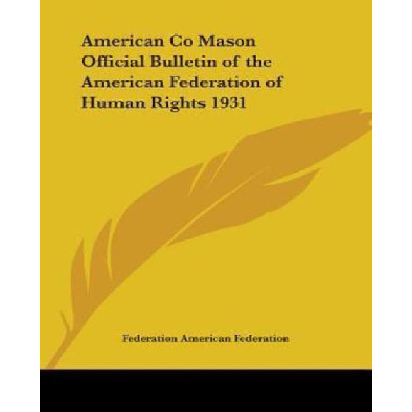American Co Mason Official Bulletin of the American Federation of Human Rights 1931