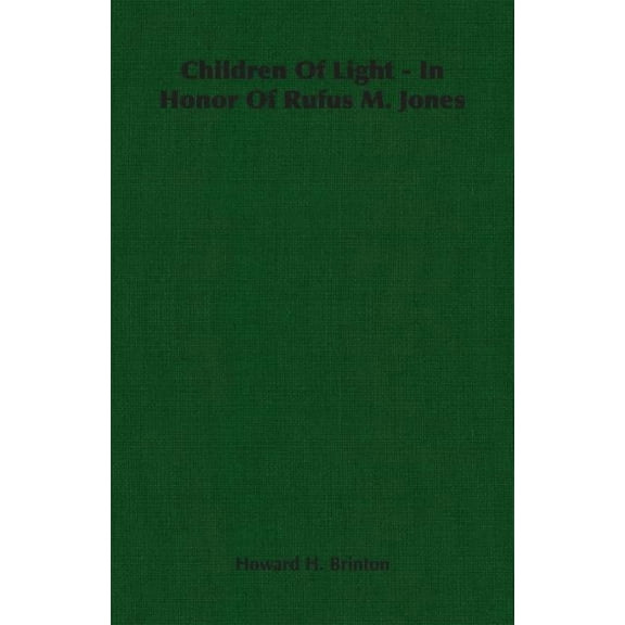 Children Of Light - In Honor Of Rufus M. Jones (Paperback)