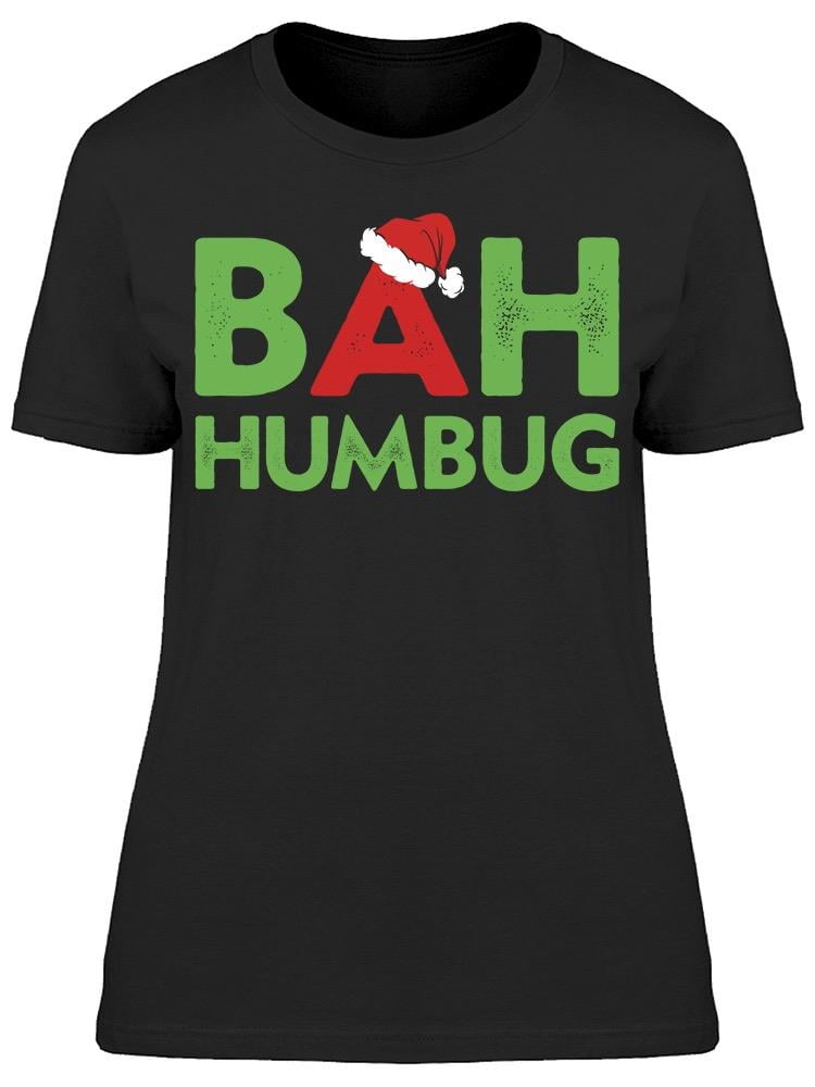 Bah Humbug Christmas Humbug Printed T-Shirt