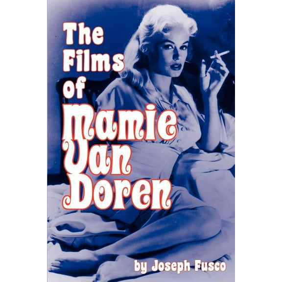 The Films of Mamie Van Doren, (Paperback)