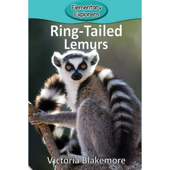 Elementary Explorers Ring-Tailed Lemurs, Book 62, (Paperback)
