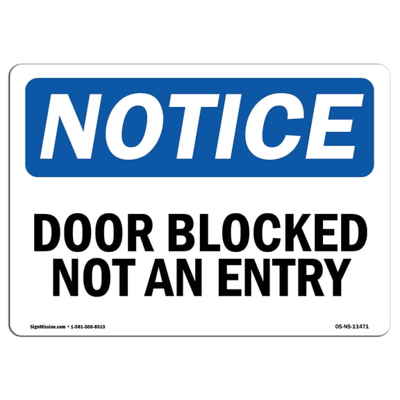 OSHA Notice Sign - Door Blocked Not An Entry | Plastic Sign | Protect Your Business, Construction Site, Warehouse & Shop Area |  Made in the USA