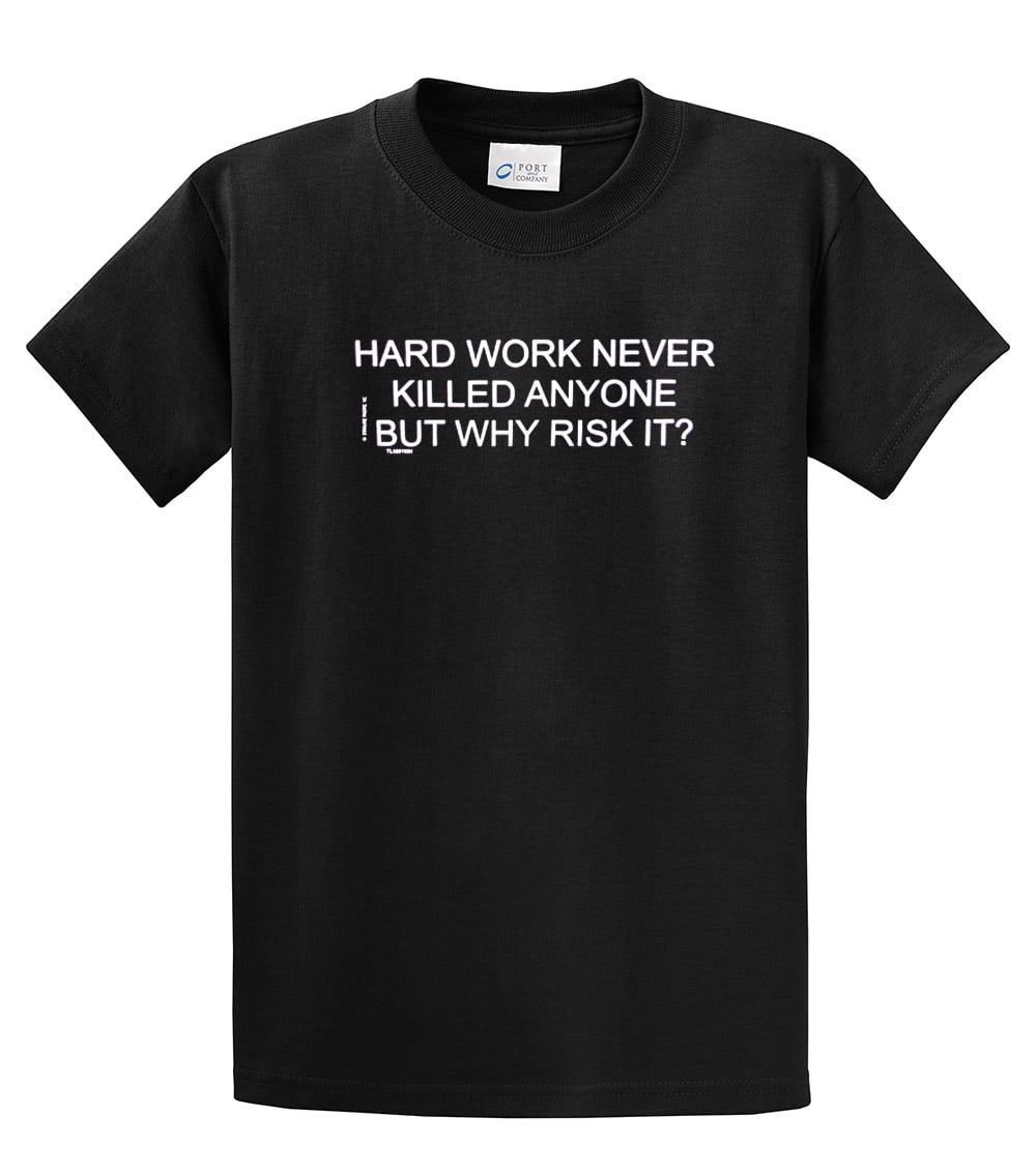Funny Tee Shirt Hard Work Never Killed Anyone Black - Bild 7 von 54
