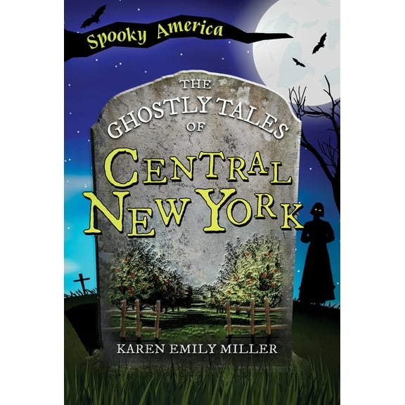 Pre-Owned The Ghostly Tales of Central New York (Paperback) 1467197610 9781467197618