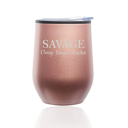 

Stemless Wine Tumbler Coffee Travel Mug Glass with Lid Savage Classy Bougie Ratchet (Rose Gold)