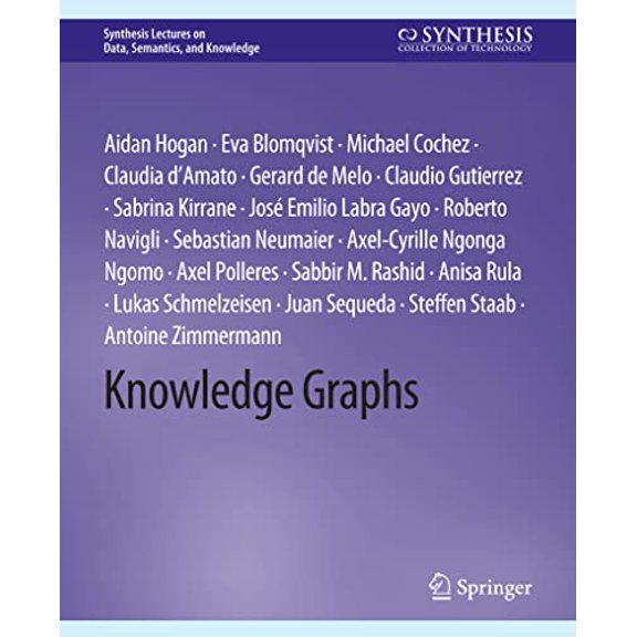 Pre-Owned Synthesis Lectures on Data, Semantics, a Knowledge Graphs, (Paperback)