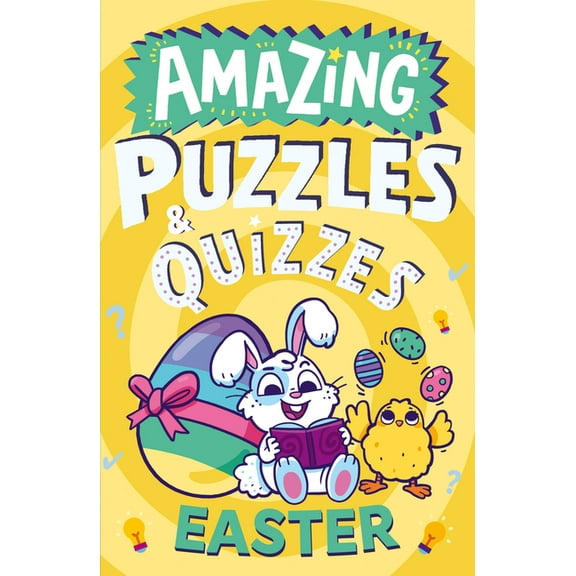Amazing Puzzles and Quizzes for Every Ki Amazing Easter Puzzles and Quizzes, (Paperback)