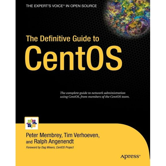 Books for Professionals by Professionals The Definitive Guide to CentOS, (Paperback)