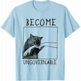 thumbnail image 4 of Funny Black Cat Graphic T-Shirt – "Become Ungovernable" Meme Tee for Men and Women, 4 of 8