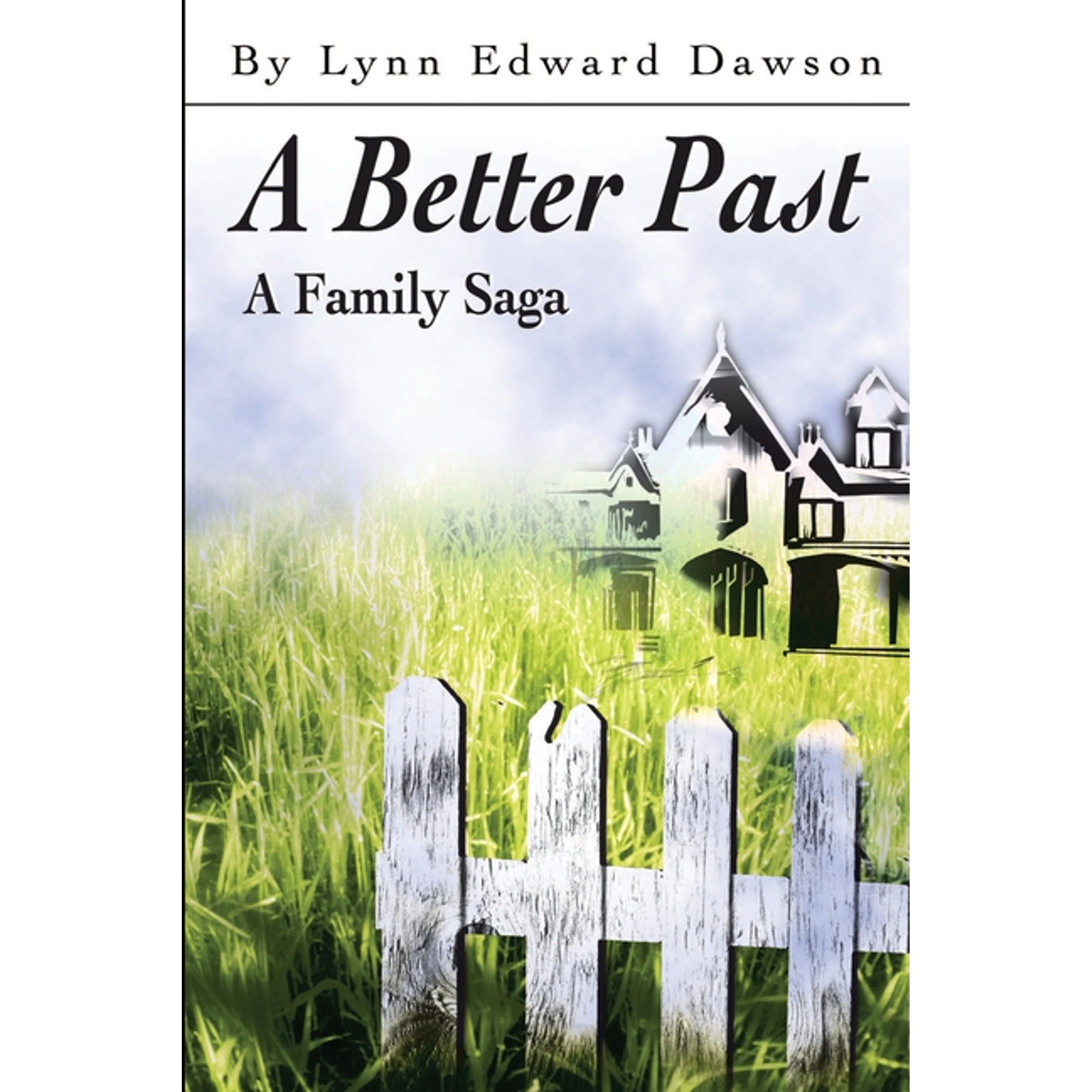 A Better Past: A Family Saga (Paperback)