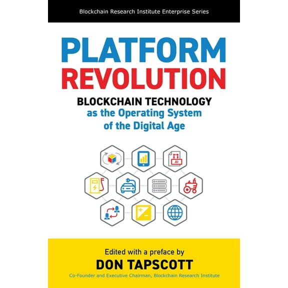 Blockchain Research Institute Enterprise Platform Revolution: Blockchain Technology as the Operating System of the Digital Age, (Hardcover)