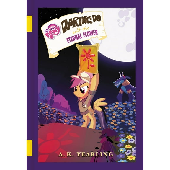 Pre-Owned My Little Pony: Daring Do and the Eternal Flower (Hardcover) 031638934X 9780316389341