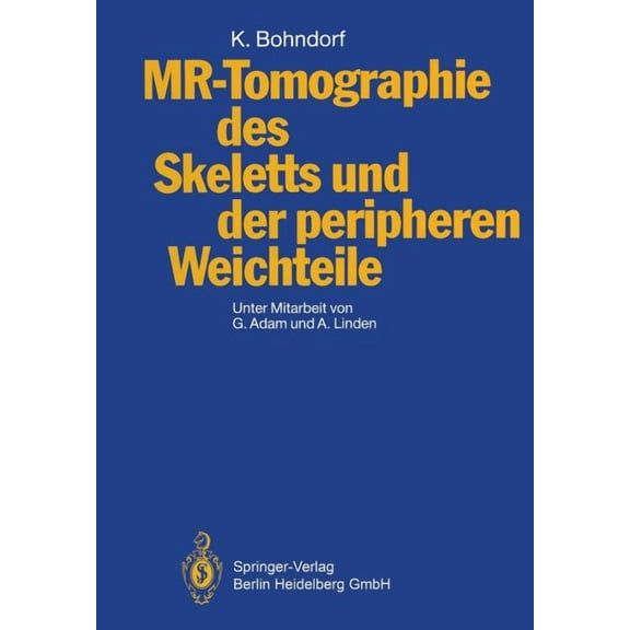 Mr-Tomographie Des Skeletts Und Der Peripheren Weichteile, (Paperback)
