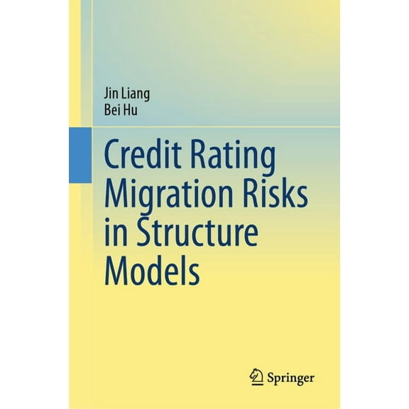 Credit Rating Migration Risks in Structure Models, (Hardcover)